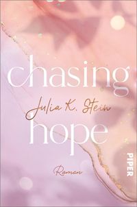 Bild vom Artikel Chasing Hope vom Autor Julia K. Stein