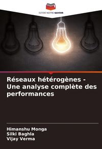 Produktbild: R&eacute;seaux h&eacute;t&eacute;rog&egrave;nes - Une analyse compl&egrave;te des performances