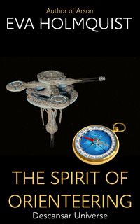 Produktbild: The Spirit of Orienteering (Descansar Universe, #9)