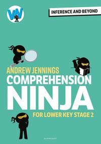Produktbild: Comprehension Ninja: Inference and Beyond for Lower KS2