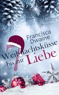 Produktbild: 7 weihnachtsk&uuml;sse bis zur Liebe
