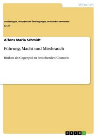 Produktbild: F&uuml;hrung, Macht und Missbrauch