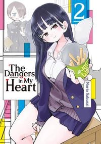 Produktbild: The Dangers in My Heart &ndash; Band 02 (deutsche Ausgabe)