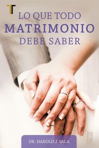 Produktbild: Lo Que Todo Matrimonio Debe Saber