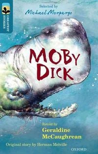 Produktbild: Oxford Reading Tree TreeTops Greatest Stories: Oxford Level 19: Moby Dick