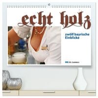 Produktbild: Echt Holz - Einblicke (hochwertiger Premium Wandkalender 2027 DIN A2 quer), Kunstdruck in Hochglanz