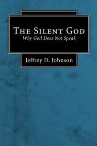 Produktbild: The Silent God (Stapled Booklet): Why God Does Not Speak