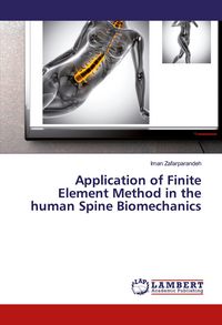 Produktbild: Application of Finite Element Method in the human Spine Biomechanics
