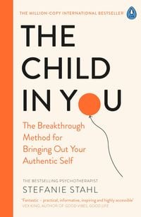 Bild vom Artikel The Child In You vom Autor Stefanie Stahl