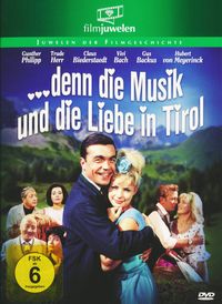 Bild vom Artikel Denn die Musik und die Liebe in Tirol vom Autor Claus Biederstaedt