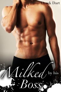Produktbild: Milked by his Boss