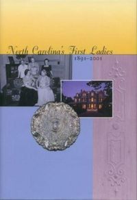 Produktbild: North Carolina's First Ladies, 1891-2001