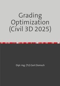 Produktbild: Cvil 3D Deutschland / Grading Optimization 2025 (Autodesk Civil 3D) Hinweise zur Anwendung