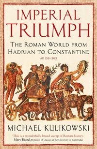 Bild vom Artikel Imperial Triumph vom Autor Michael Kulikowski