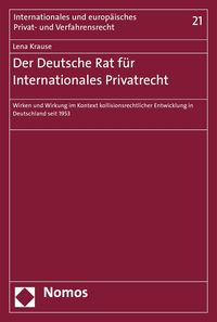 Produktbild: Der Deutsche Rat f&uuml;r Internationales Privatrecht