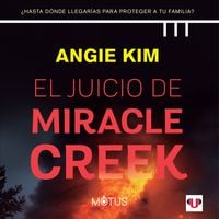 Produktbild: El juicio de Miracle Creek (acento espa&ntilde;ol)