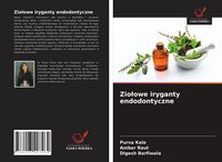 Produktbild: Zio&iquest;owe iryganty endodontyczne