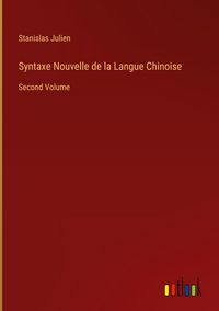 Produktbild: Syntaxe Nouvelle de la Langue Chinoise