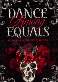 Produktbild: A Dance Among Equals (The Oaths of Dante, #1.5)