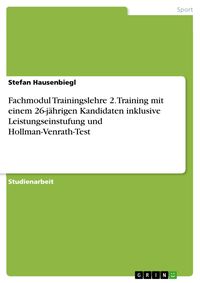 Produktbild: Fachmodul Trainingslehre 2. Training mit einem 26-j&auml;hrigen Kandidaten inklusive Leistungseinstufung und Hollman-Venrath-Test