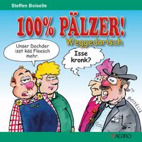 Produktbild: 100% P&Auml;LZER! Weggedarisch
