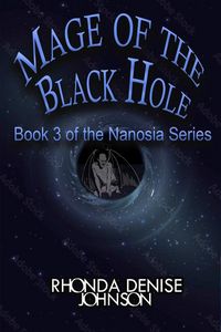 Produktbild: Mage of the Black Hole: Book 3 of the Nanosia Fantasy Series