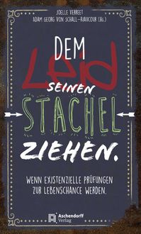 Produktbild: Dem Leid seinen Stachel ziehen