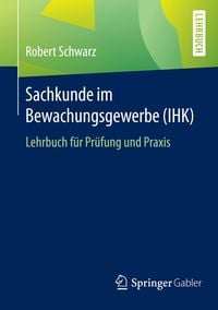 Produktbild: Sachkunde im Bewachungsgewerbe (IHK)