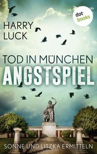 Produktbild: Tod in M&uuml;nchen - Angstspiel: Der dritte Fall f&uuml;r Sonne und Litzka