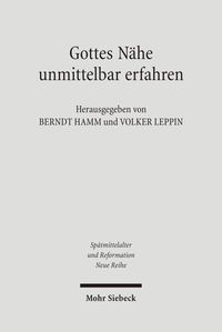 Bild vom Artikel Gottes Nähe unmittelbar erfahren vom Autor Berndt Hamm