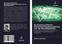 Produktbild: De Kosmocratische Gemeenschapsbenadering van de Wereldpolitiek