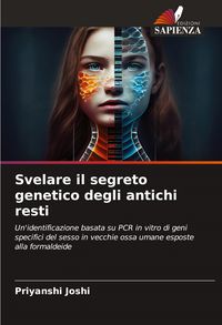 Produktbild: Svelare il segreto genetico degli antichi resti