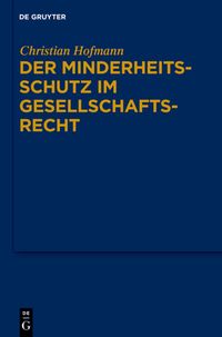 Produktbild: Der Minderheitsschutz im Gesellschaftsrecht
