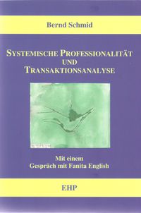 Bild vom Artikel Systemische Professionalität und Transaktionsanalyse vom Autor Bernd Schmid