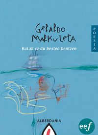 Produktbild: Batak ez du bestea kentzen