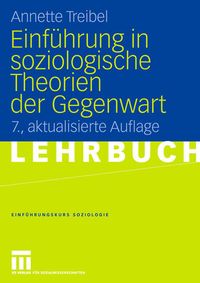 Bild vom Artikel Einführung in soziologische Theorien der Gegenwart vom Autor Annette Treibel