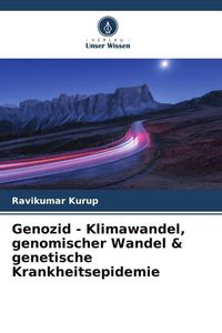 Produktbild: Genozid - Klimawandel, genomischer Wandel & genetische Krankheitsepidemie