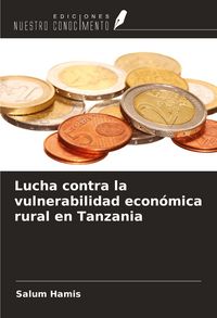 Produktbild: Lucha contra la vulnerabilidad econ&oacute;mica rural en Tanzania