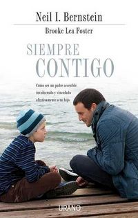 Produktbild: Siempre Contigo: Como Ser un Padre Accesible, Involucrado y Vinculado Afectivamente A Tu Hijo