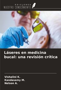 Produktbild: L&aacute;seres en medicina bucal: una revisi&oacute;n cr&iacute;tica