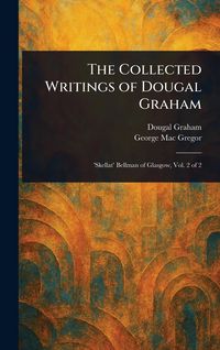 Produktbild: The Collected Writings of Dougal Graham