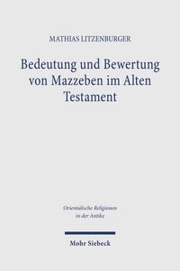 Produktbild: Bedeutung und Bewertung von Mazzeben im Alten Testament