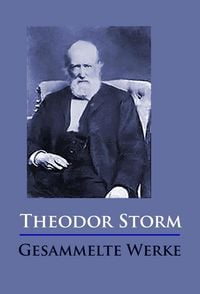 Produktbild: Theodor Storm - Gesammelte Werke