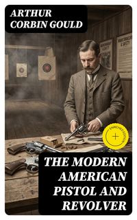 Produktbild: The Modern American Pistol and Revolver