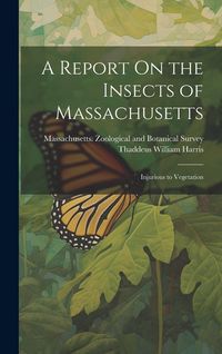 Produktbild: A Report On the Insects of Massachusetts