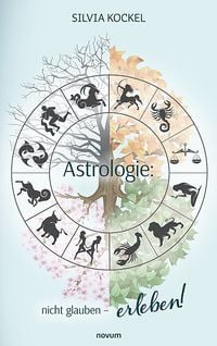 Produktbild: Astrologie: nicht glauben &ndash; erleben!