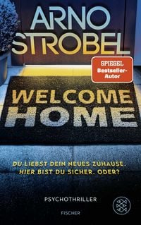 Produktbild: Welcome Home &ndash; Du liebst dein neues Zuhause. Hier bist du sicher. Oder?