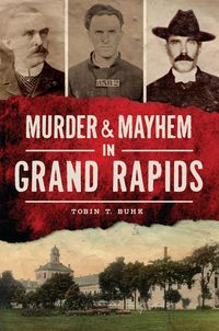 Produktbild: Murder & Mayhem in Grand Rapids
