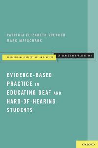 Produktbild: Evidence-Based Practice in Educating Deaf and Hard-Of-Hearing Students