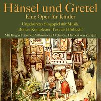 Produktbild: H&auml;nsel und Gretel: Eine Oper f&uuml;r Kinder